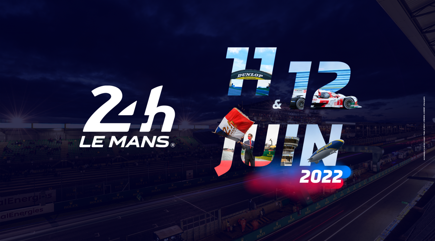 Le Mans 2022 Schedule See You On 11-12 June 2022 For The 90Th 24 Hours Of Le Mans! | 24H-Lemans .Com